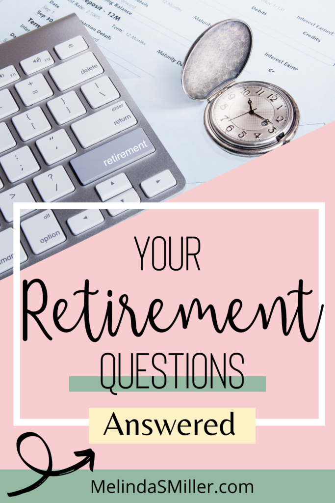 your retirement planning questions