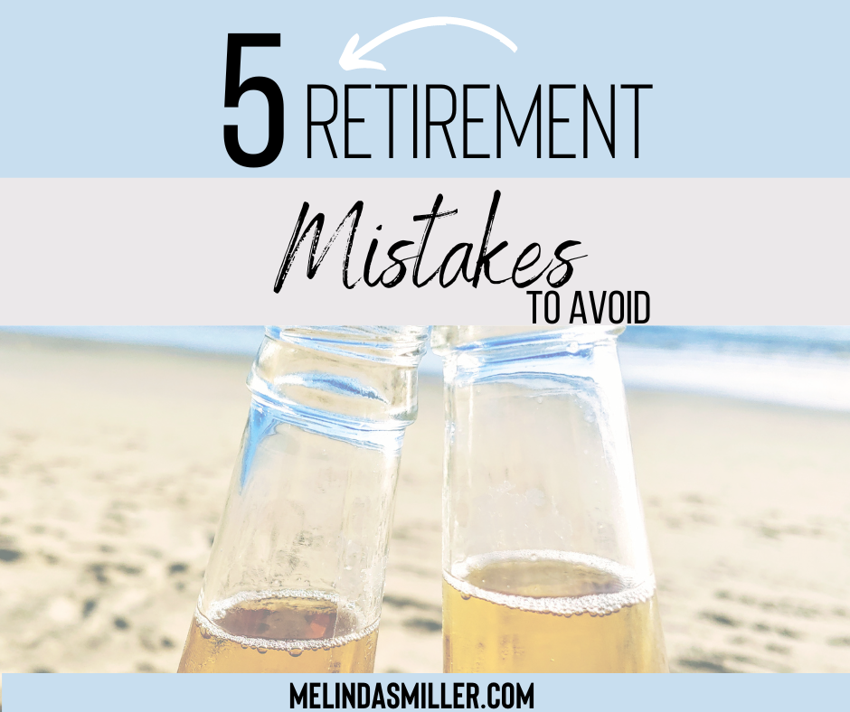 retirement mistakes to avoid